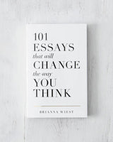 101 Essays That Will Change The Way You Think