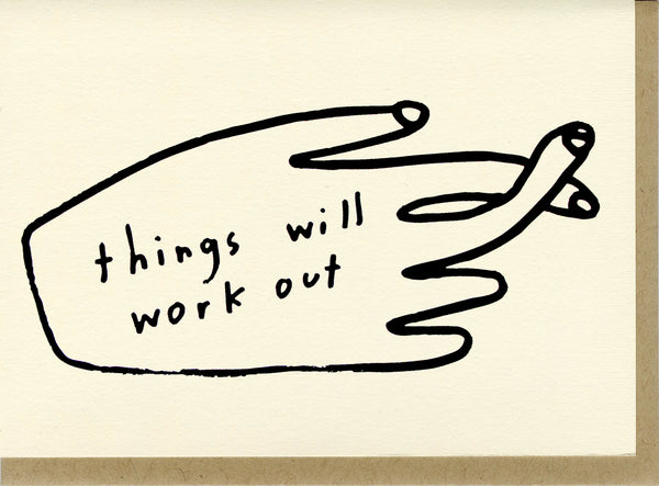 Things Will Work Out Card