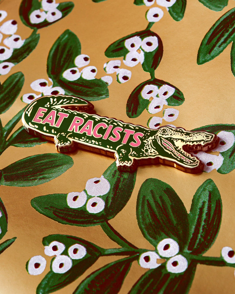 Eat Racists Pin