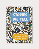 Stories We Tell Guided Journal