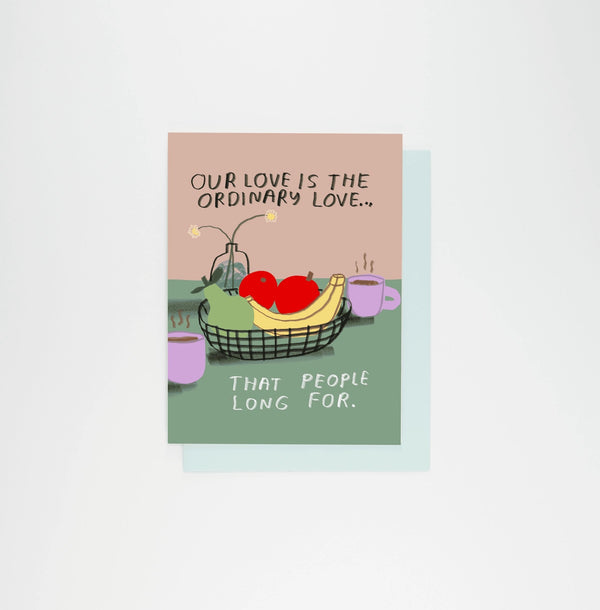 Ordinary Love Card