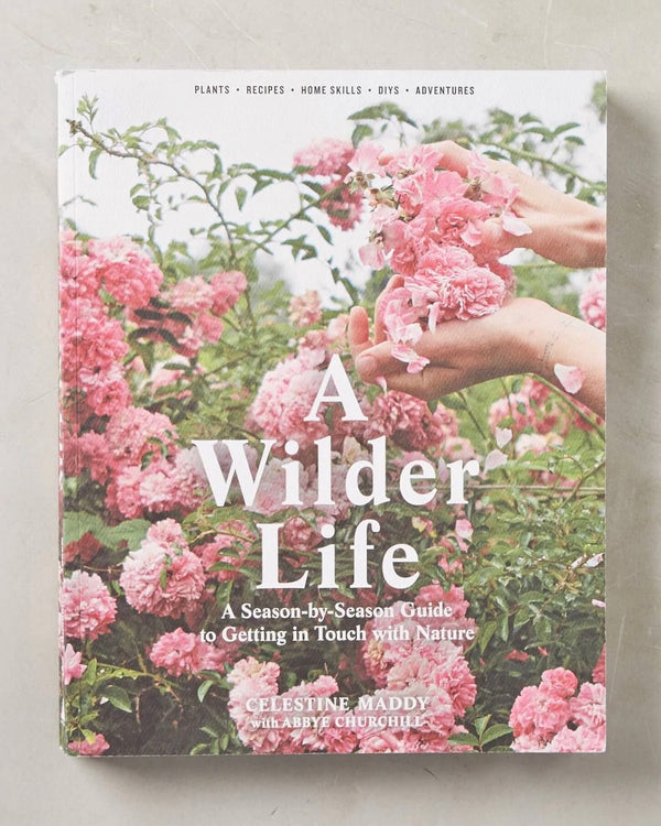 A Wilder Life